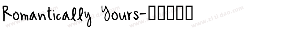 Romantically Yours字体转换